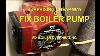 Boiler Pump Fix For Low Flow Boiler Overheat Surprisingly Cheap