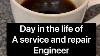 Day In The Life Of A Service And Repair Engineer