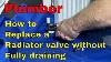 Plumber How To Replace A Radiator Valve Without Draining The Central Heating System